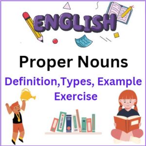 Proper Nouns Definition and Examples in English - SarkariSchools.in