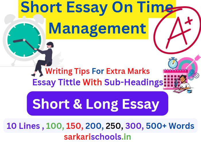 Short and Long Essay On Time Management and Best Tips  to Write essay 100 upto 500+ Words