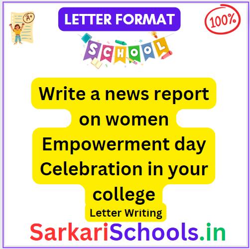 Write a news report on women Empowerment day Celebration in your college
